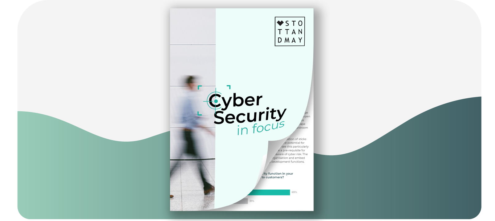 Stott and May Cyber Security in Focus Stott and May Cyber Security in Focus